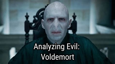 Analyzing Evil: Voldemort From Harry Potter .